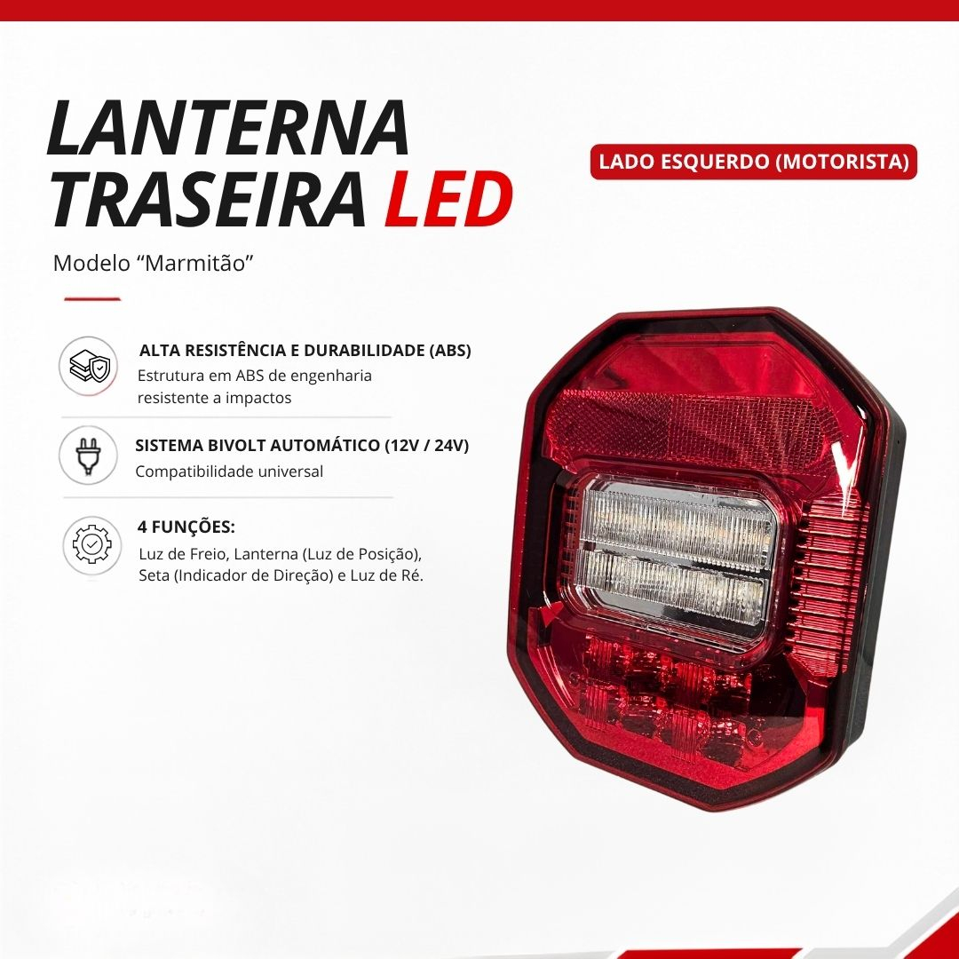 Lanterna Traseira Marmita Marmitão LED Universal Bivolt 12V 24V Lado Esquerdo Com Vigia Caminhão VW Constellation Delivery Worker Ford Cargo Jeep Troller Carretinha Reboque Prancha Baú